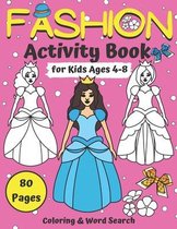 Fashion Activity Book for Kids Ages 4-8 Coloring & Word Search 80 Pages