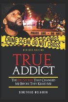 True Addict Revised Edition