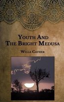 Youth and the Bright Medusa