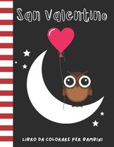 San Valentino Libro da Colorare per Bambini