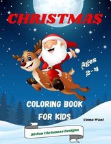 Christmas Coloring Book for Kids Ages 2-4