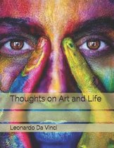 Thoughts on Art and Life