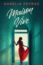 Maison Vive