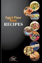 Egg & Flour Basic Recipes