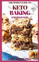 The Simple Guide to Keto Baking for Beginners