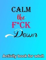 Calm the F*ck Down