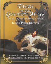 Tales from the Golden Mask - Book I: An Initiate's Tale