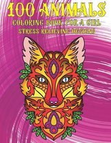 Coloring Book for a Girl - 100 Animals - Stress Relieving Designs