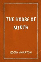 The House of Mirth