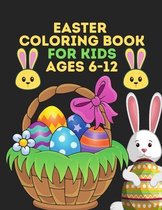 Easter Coloring Book for kids ages 6-12