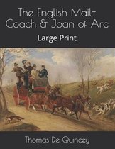 The English Mail-Coach & Joan of Arc