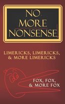 No, More Nonsense!