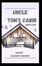 Uncle Tom's Cabin Annotated