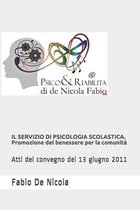 IL SERVIZIO DI PSICOLOGIA SCOLASTICA. Promozione del benessere per la comunita