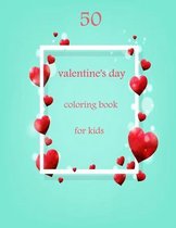 50 valentine's day coloring book for kids