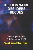Dictionnaire Des Idees Recues