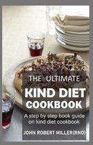 The Ultimate Kind Diet Cookbook