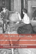 The Sick-a-Bed Lady