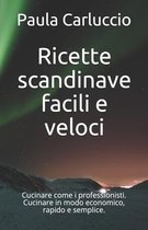 Ricette scandinave facili e veloci