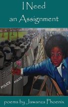 I Need an Assignment