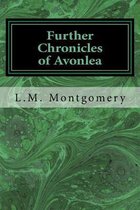 Further Chronicles of Avonlea