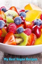 My Best Vegan Recipes