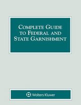 Complete Guide to Federal and State Garnishment
