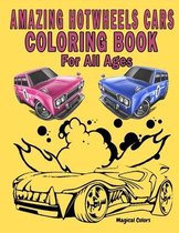 Amazing HotWheels Cars Coloring Book For All Ages