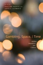 Gambling, Space, and Time