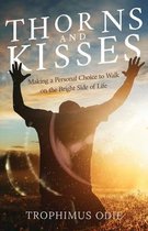 Thorns and Kisses