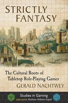 Studies in Gaming- Strictly Fantasy