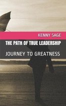 The Path of True Leadership
