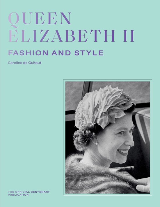Queen Elizabeth II: Fashion & Style - cover