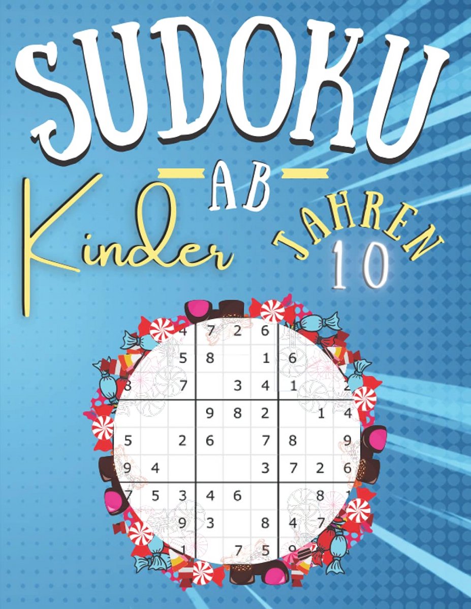 200 Sudoku Puzzels voor Kinderen Vanaf 10 Jaar: Zeer Makkelijk Niveau met Oplossingen