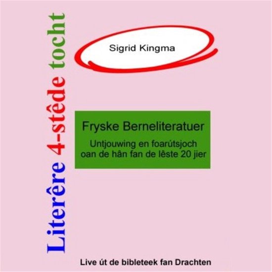 Literêre 4-stêdetocht - Lêzing 3: Fryske berneliteratuer - cover