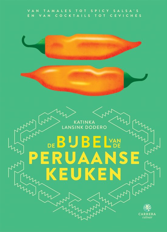 Landenbijbels 14 - De bijbel van de Peruaanse keuken