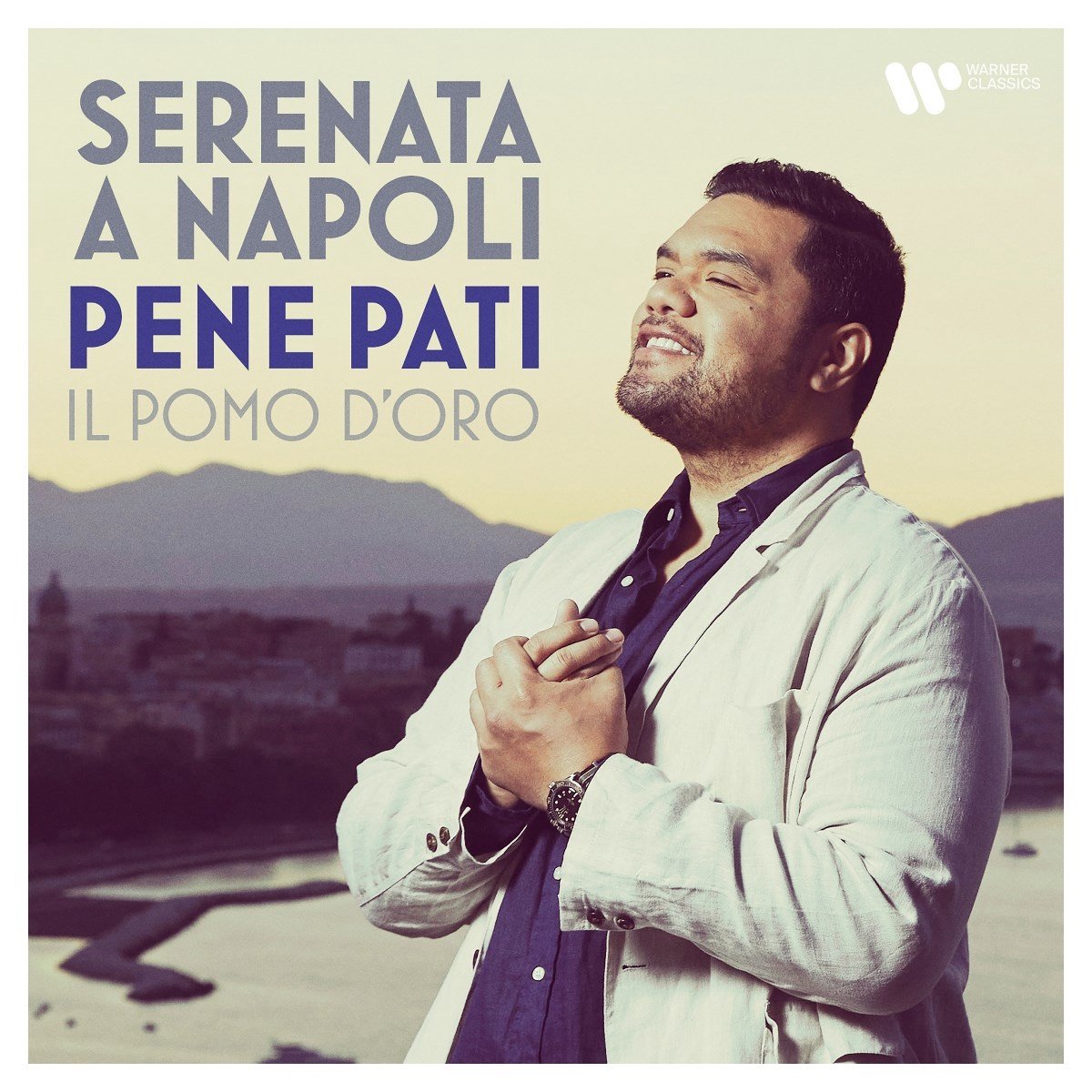 Pene Pati/Il Pomo D'Oro: Serenata a Napoli