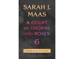 Omslag van A Court of Thorns and Roses 6 - Court of Thorns and Roses 6