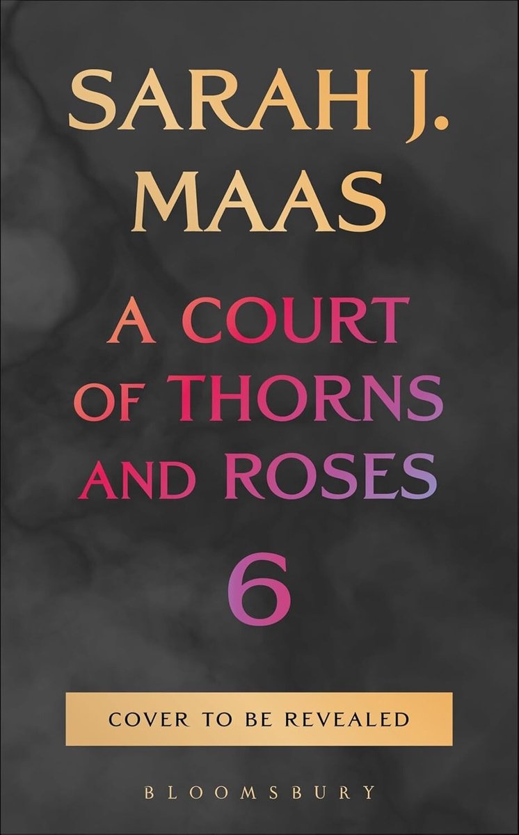Omslag van A Court of Thorns and Roses 6 - Court of Thorns and Roses 6