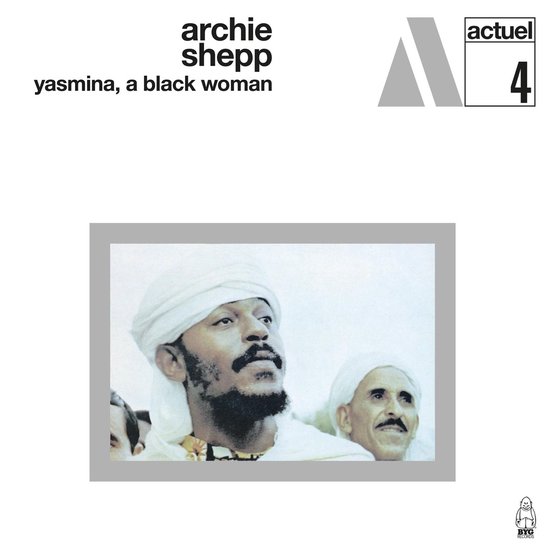 Archie Shepp - Yasmina, A Black Woman (CD) (Remastered)