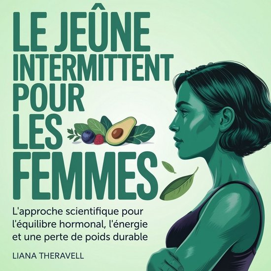 Le jeûne intermittent pour les femmes