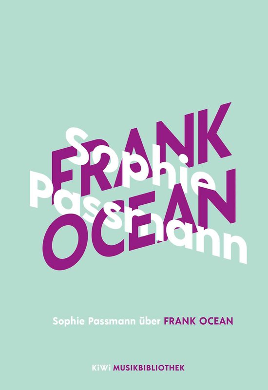 Boekomslag met de tekst "Sophie Passmann über FRANK OCEAN" en "KiWi MUSIKBIBLIOTHEK" in paars en wit op een lichtgroene achtergrond.