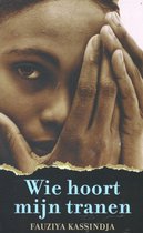 Wie hoort mijn tranen