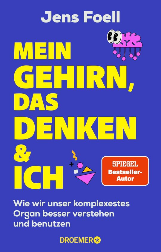 Mein Gehirn, das Denken und ich - cover