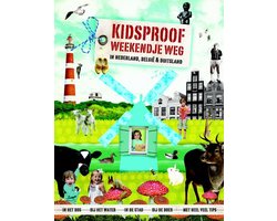 Kidsproof Weekendje Weg In Nederland, Belgie & Duitsland