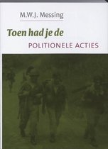 Toen Had Je De Politionele Acties