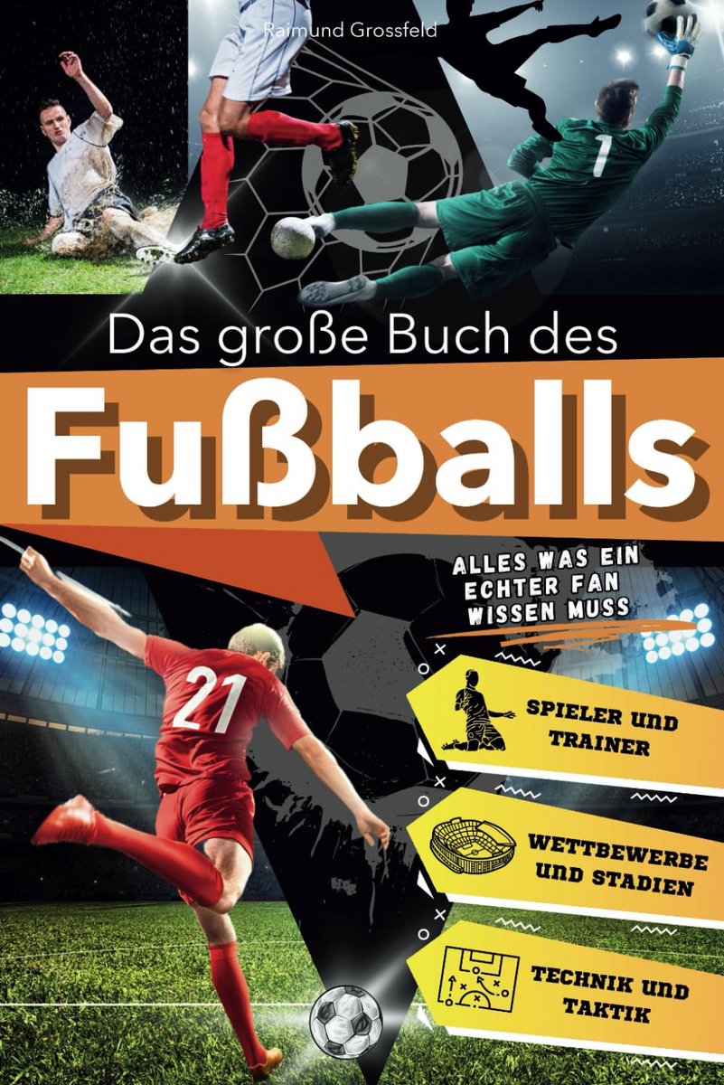 Voetbalboek voor Jonge Fans - Geschiedenis, Techniek & Tactiek