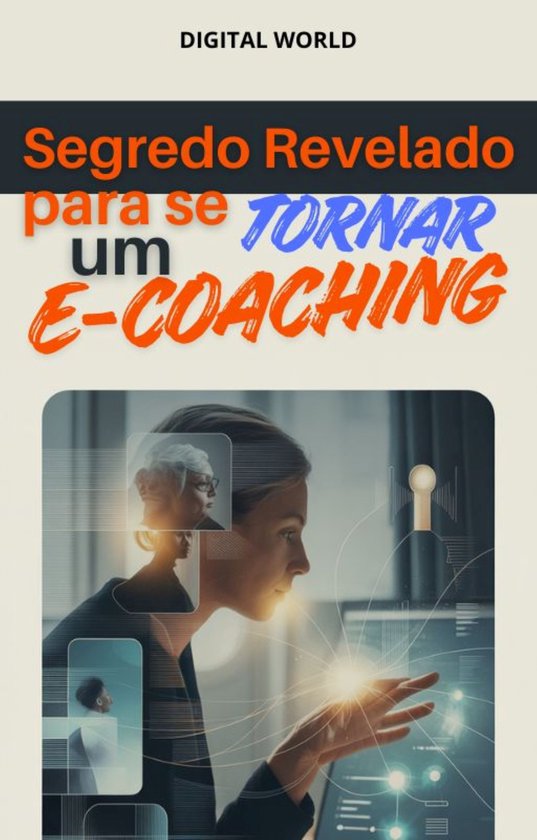 Segredo Revelado para se Tornar um E-coaching - cover
