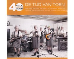 Alle 40 Goed - Tijd Van Toen