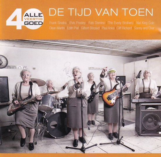 Alle 40 Goed - Tijd Van Toen